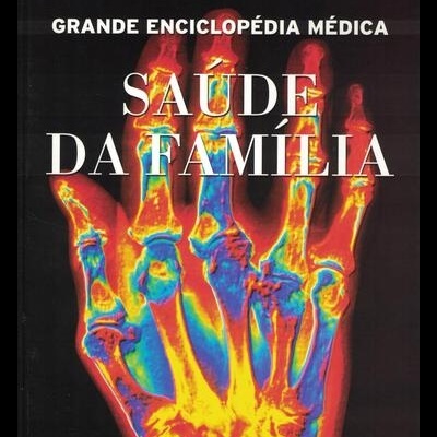 Grande Enciclopédia Médica - Saúde da Família - Volume 14