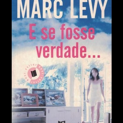 E Se Fosse Verdade... | de Marc Levy