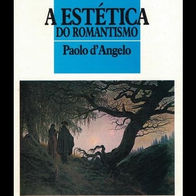 A Estética do Romantismo | de Paolo d'Angelo