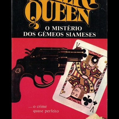 O Mistério dos Gémeos Siameses | de Ellery Queen