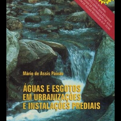 Água e Esgotos em Urbanizações e Instalações Prediais | de Mário de Assis Paixão