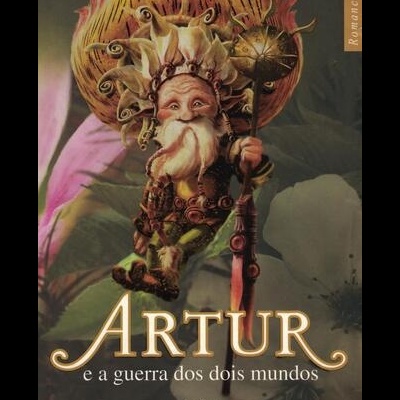 Artur e a Guerra dos Dois Mundos | de Luc Besson