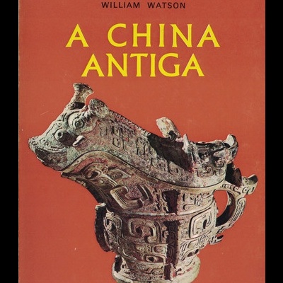 A China Antiga | de William Watson
