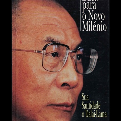 Ética para o Novo Milénio | de Sua Santidade o Dalai-Lama