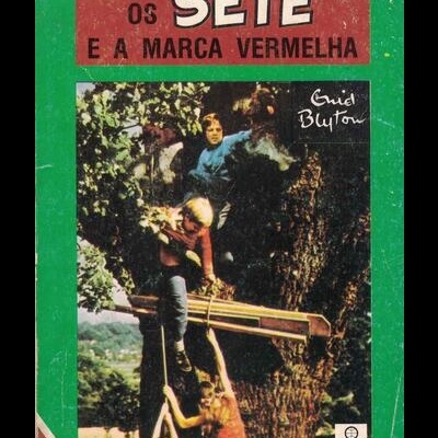 Os Sete e a Marca Vermelha | de Enid Blyton