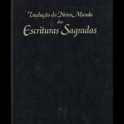 Tradução do Novo Mundo das Escrituras Sagradas