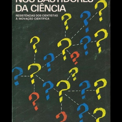 Nos Bastidores da Ciência | de Sebastião J. Formosinho