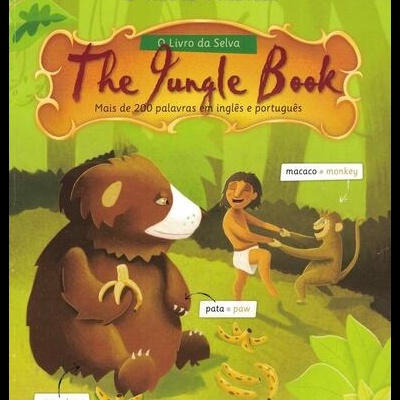 Dicionário Visual Bilingue: O Reino Animal - O Livro da Selva / The Jungle Book