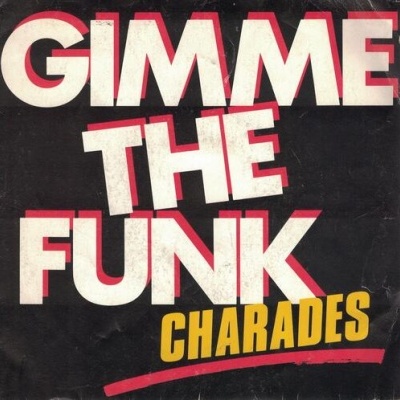 Charades | Gimme The Funk [Single]
