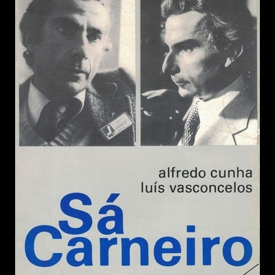 Sá Carneiro | de Alfredo Cunha e Luís Vasconcelos