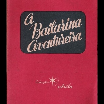 A Bailarina Aventureira | de Guido de Verona