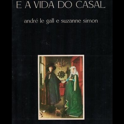 Os Caracteres e a Vida do Casal | de André le Gall e Suzanne Simon