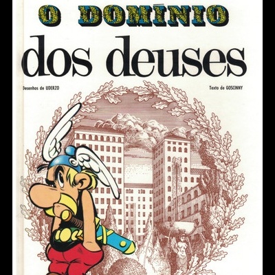 Astérix - O Domínio dos Deuses | de Goscinny e Uderzo