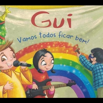 Gui - Vamos Todos Ficar Bem! | de Rita Vilela e Sandra Serra