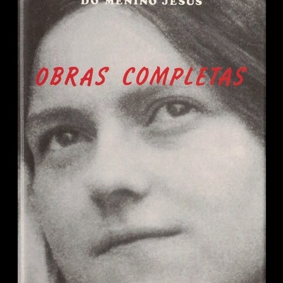 Obras Completas | de Santa Teresa do Menino Jesus