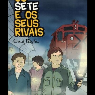 Os Sete e os Seus Rivais | de Enid Blyton