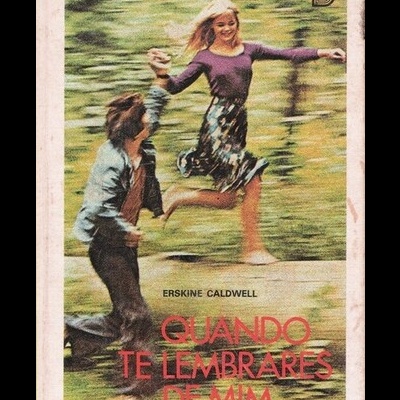 Quando Te Lembrares de Mim | de Erskine Caldwell