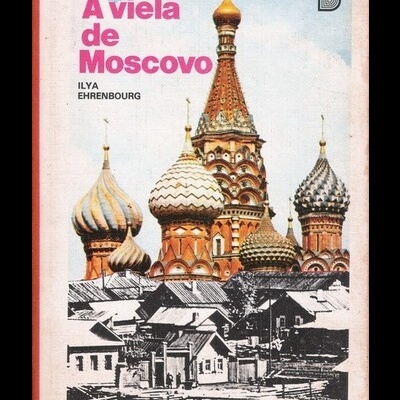 A Viela de Moscovo | de Ilya Ehrenbourg