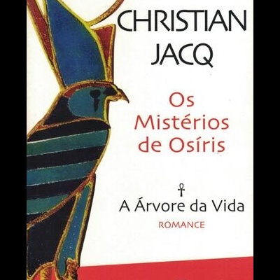 Os Mistérios de Osíris - Volume I: A Árvore da Vida | de Christian Jacq