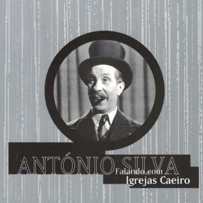 António Silva | Falando Com... Igrejas Caeiro [CD]