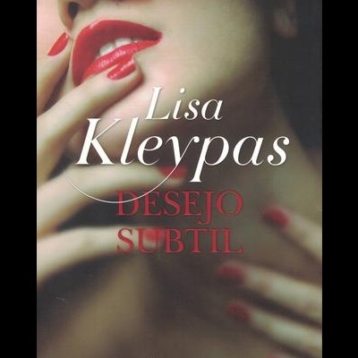 Desejo Subtil | de Lisa Kleypas