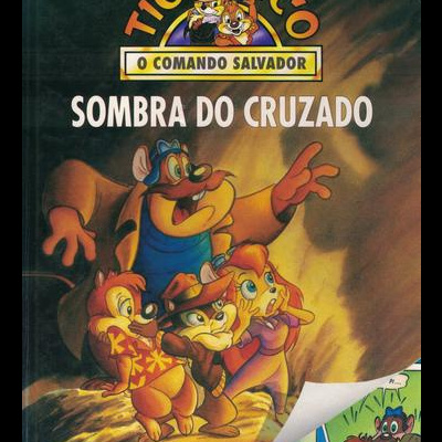 Tico e Teco - O Comando Salvador: Sombra do Cruzado