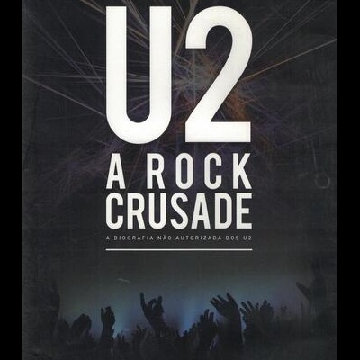 U2 | A Rock Crusade [DVD]