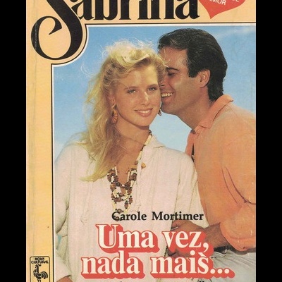 Uma Vez, Nada Mais... | de Carole Mortimer