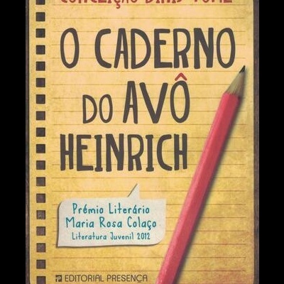 O Caderno do Avô Heinreich | de Conceição Dinis Tomé