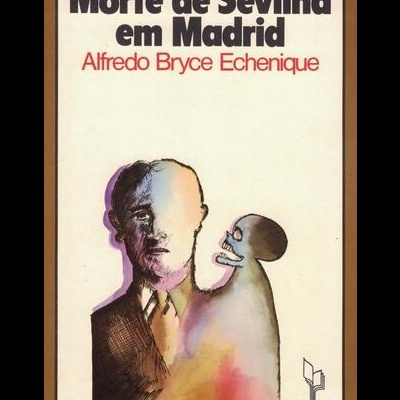 Morte de Sevilha em Madrid | de Alfredo Bryce Echenique