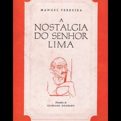 A Nostalgia do Senhor Lima | de Manuel Ferreira