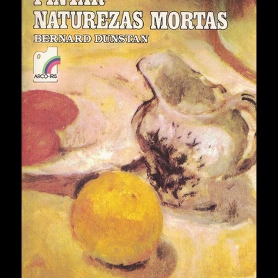 Pintar Naturezas Mortas | de Bernard Dunstan