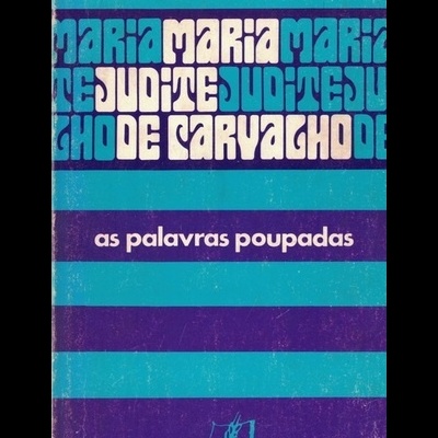 As Palavras Poupadas | de Maria Judite de Carvalho