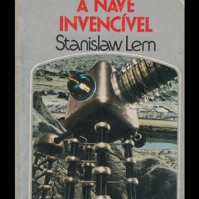 A Nave Invencível | de Stanislaw Lem