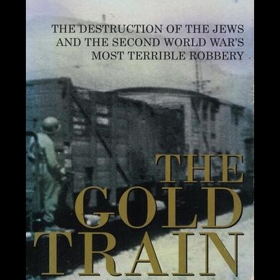 The Gold Train | de Ronald W. Zweig