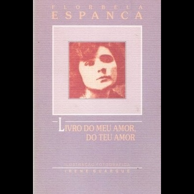 Livro do Meu Amor, do Teu Amor | de Florbela Espanca
