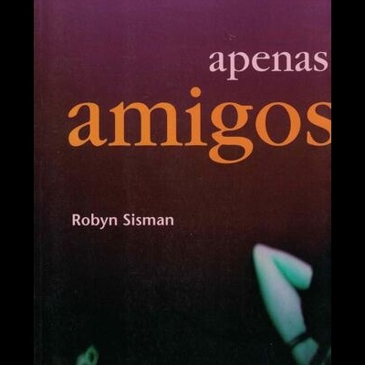 Apenas Amigos | de Robyn Sisman