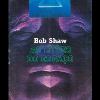 As Luzes do Espaço | de Bob Shaw