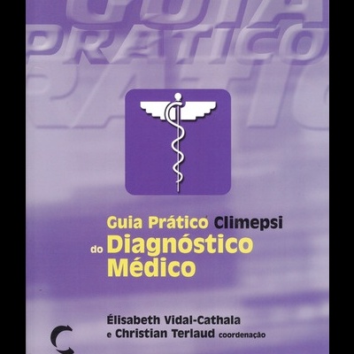 Guia Prático Climepsi do Diagnóstico Médico | de Élisabeth Vidal-Cathala e Christian Terlaud