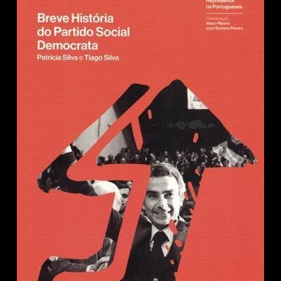 Breve História do Partido Social Democrata | de Patrícia Silva e Tiago Silva
