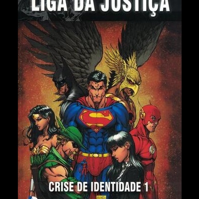 Super-Heróis DC Comics - N.º 13 - Liga da Justiça: Crise de Identidade 1