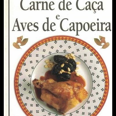 Carne de Caça e Aves de Capoeira | de Alícia Gallotti