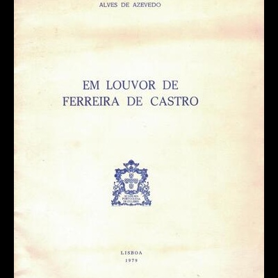 Em Louvor de Ferreira de Castro | de Alves de Azevedo