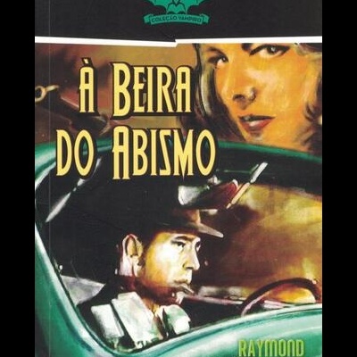 À Beira do Abismo | de Raymond Chandler