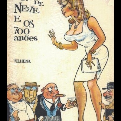 Branca de Neve e os 700 Anões | de Vilhena