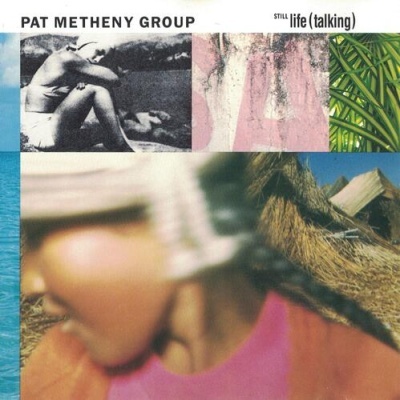Pat Metheny Group | Still Life (Talking) [CD]