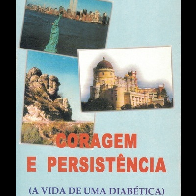 Coragem e Persistência | de Maria Fernanda Marques da Cunha (Fanny)