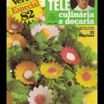 Tele Culinária e Doçaria - Especial Verão 82 - Junho de 1982