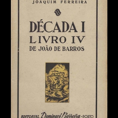 Década I - Livro IV de João de Barros | de Joaquim Ferreira