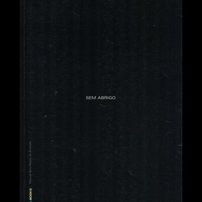 Sem Abrigo | de Manuel Belo Rebelo de Andrade